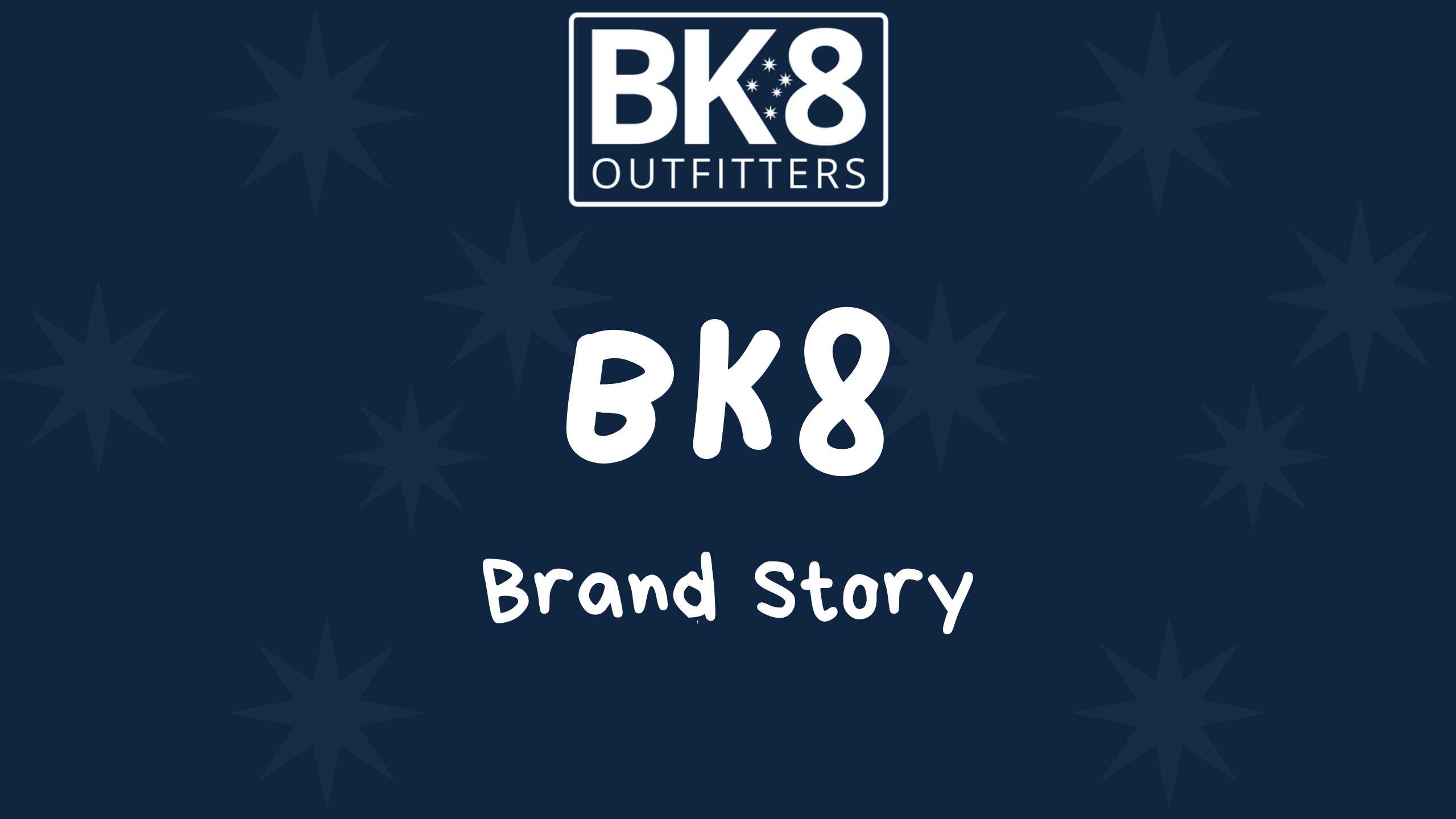 BK8 | Brand Story
